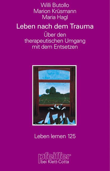 Cover-Bild Leben nach dem Trauma (Leben Lernen, Bd. 125)