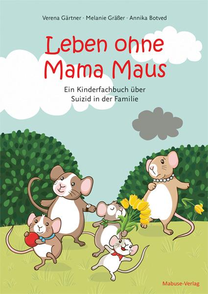 Cover-Bild Leben ohne Mama Maus