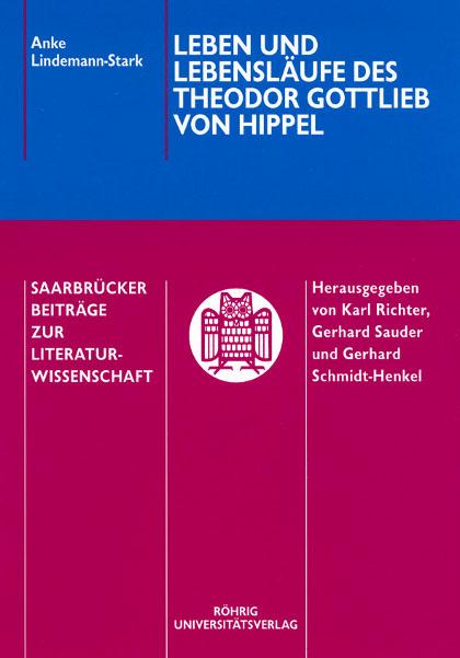 Cover-Bild Leben und Lebensläufe des Theodor Gottlieb von Hippel