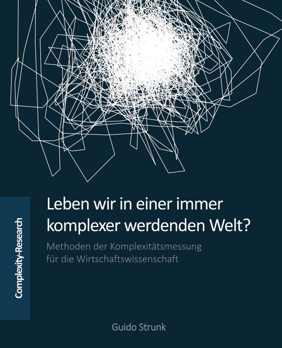 Cover-Bild Leben wir in einer immer komplexer werdenden Welt?