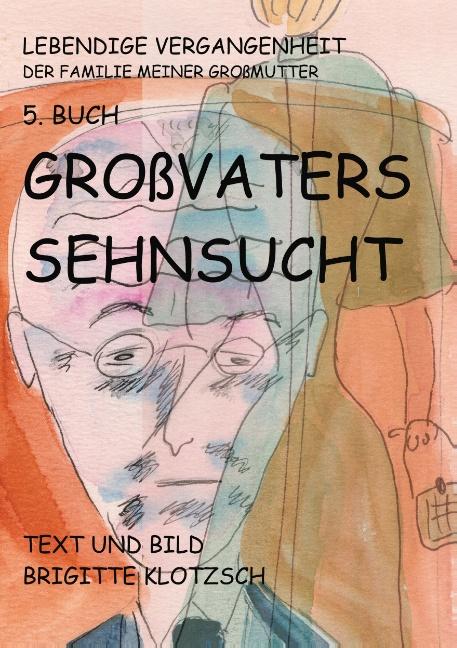 Cover-Bild Lebendige Vergangenheit der Familie meiner Großmutter 5. Buch