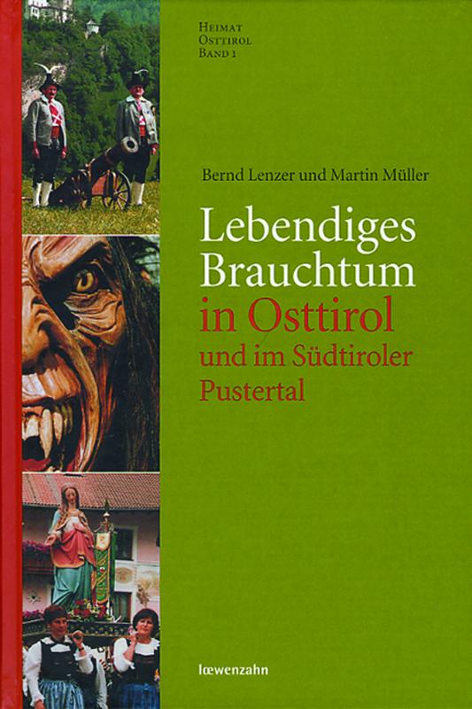 Cover-Bild Lebendiges Brauchtum in Osttirol und im Südtiroler Pustertal