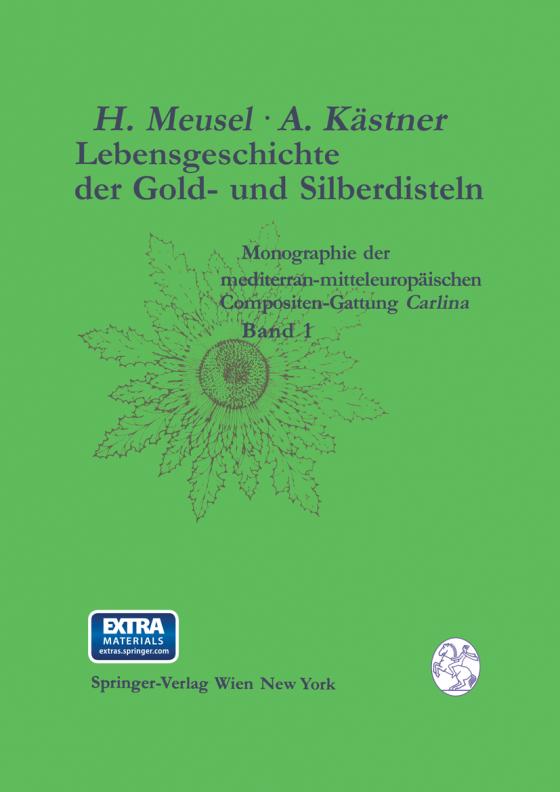 Cover-Bild Lebensgeschichte der Gold- und Silberdisteln Monographie der mediterran-mitteleuropäischen Compositen-Gattung Carlina