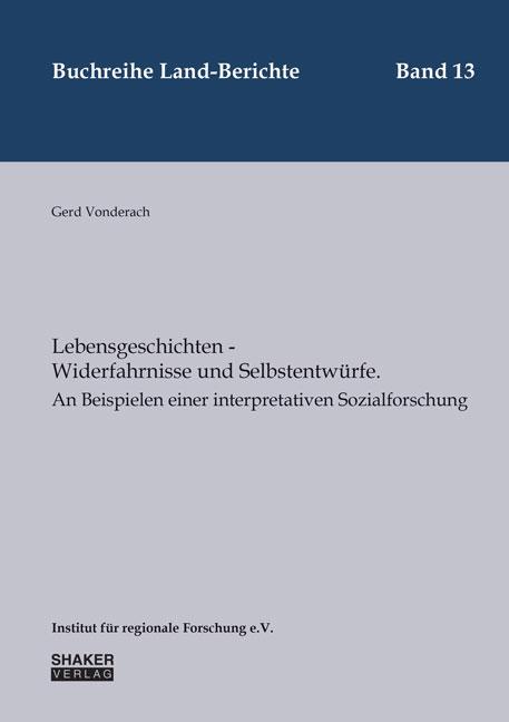 Cover-Bild Lebensgeschichten - Widerfahrnisse und Selbstentwürfe.