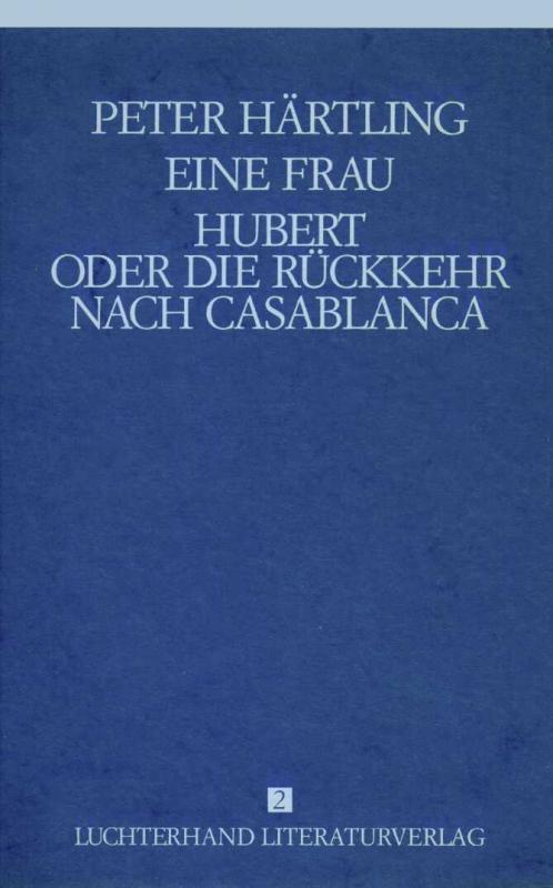Cover-Bild Lebensläufe von Zeitgenossen - Eine Frau /Hubert oder die Rückkehr nach Casablanca