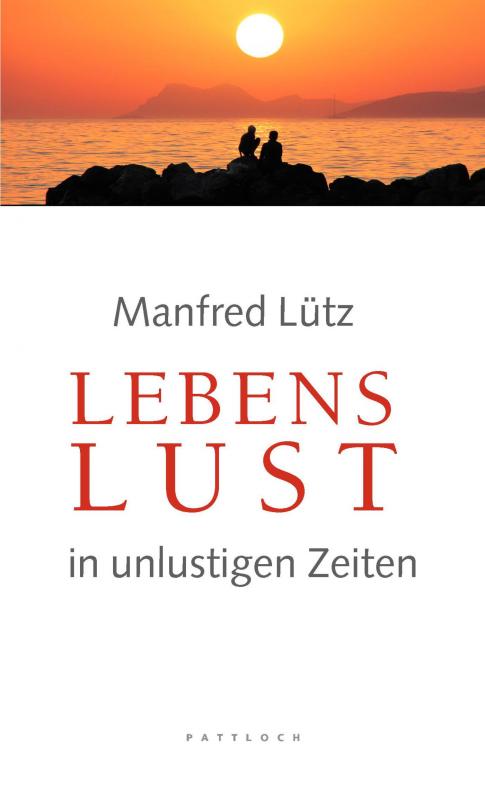 Cover-Bild Lebenslust in unlustigen Zeiten