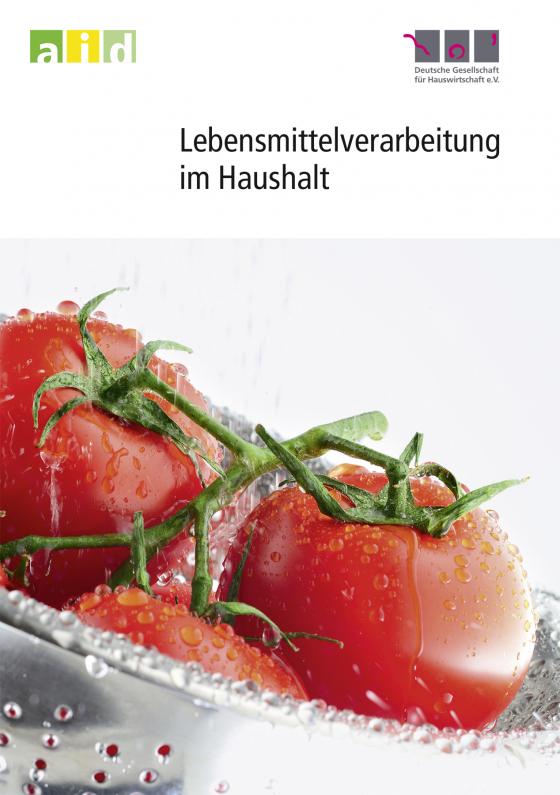 Cover-Bild Lebensmittelverarbeitung im Haushalt