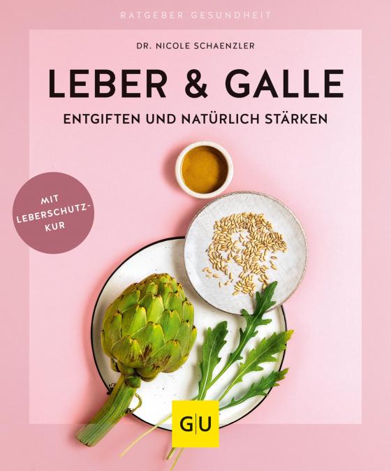 Cover-Bild Leber & Galle entgiften und natürlich stärken