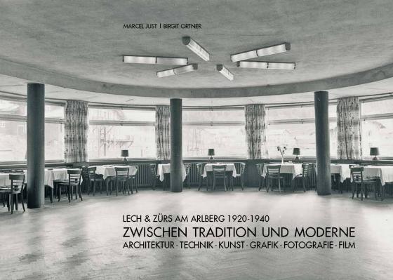 Cover-Bild Lech & Zürs am Arlberg 1920-1940. Zwischen Tradition und Moderne