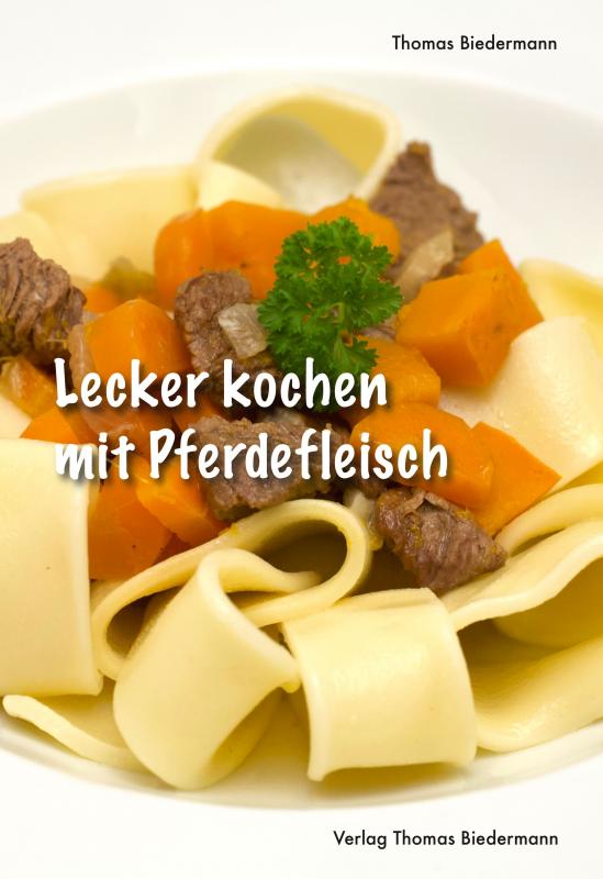 Cover-Bild Lecker kochen mit Pferdefleisch