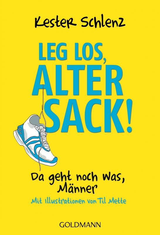 Cover-Bild Leg los, alter Sack!