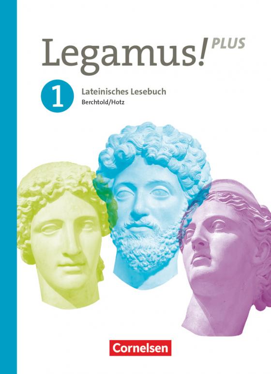 Cover-Bild Legamus! - Lateinisches Lesebuch - Ausgabe Bayern 2021 - Band 1: 9. Jahrgangsstufe