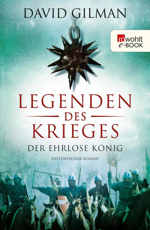Cover-Bild Legenden des Krieges: Der ehrlose König