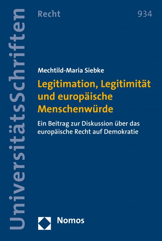 Cover-Bild Legitimation, Legitimität und europäische Menschenwürde