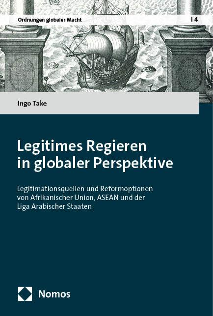 Cover-Bild Legitimes Regieren in globaler Perspektive