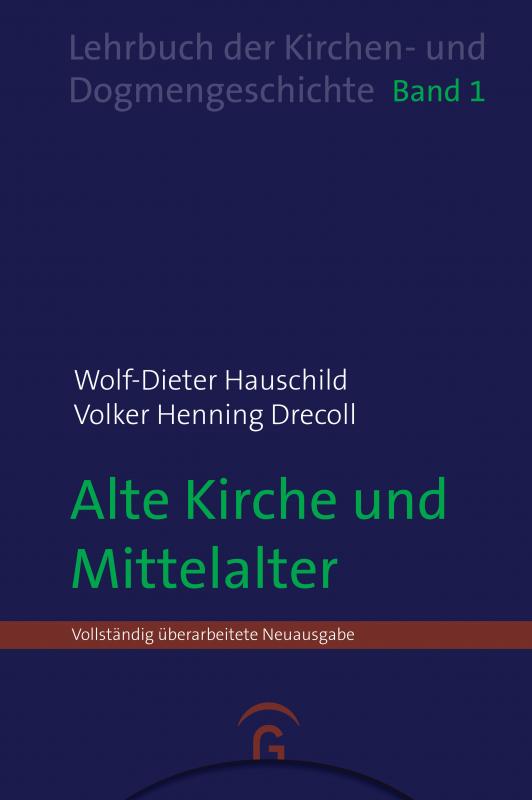 Cover-Bild Lehrbuch der Kirchen- und Dogmengeschichte / Alte Kirche und Mittelalter
