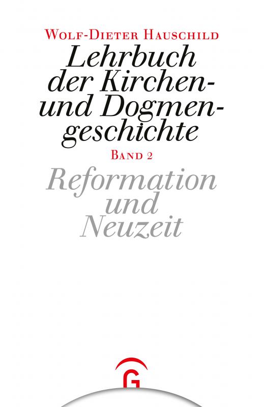 Cover-Bild Lehrbuch der Kirchen- und Dogmengeschichte / Reformation und Neuzeit