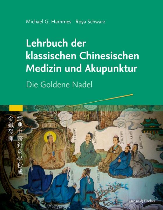 Cover-Bild Lehrbuch der klassischen Chinesischen Medizin und Akupunktur