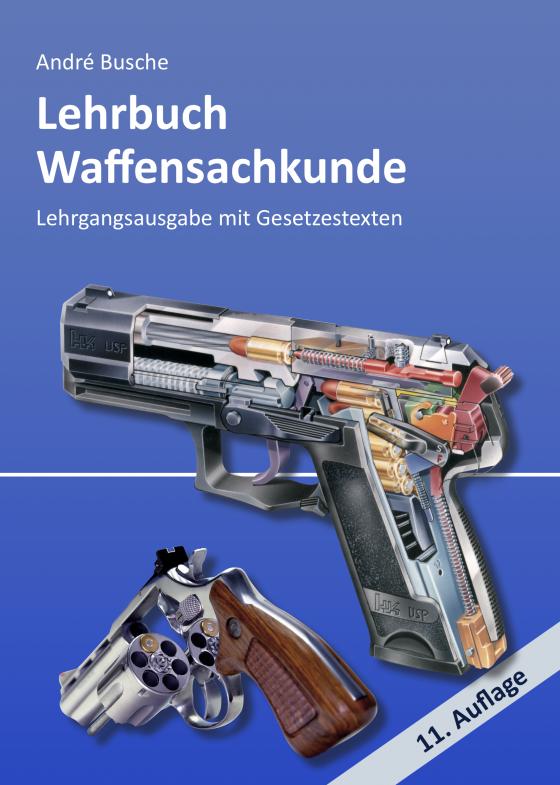 Cover-Bild Lehrbuch Waffensachkunde - Lehrgangsausgabe mit Gesetzestexten