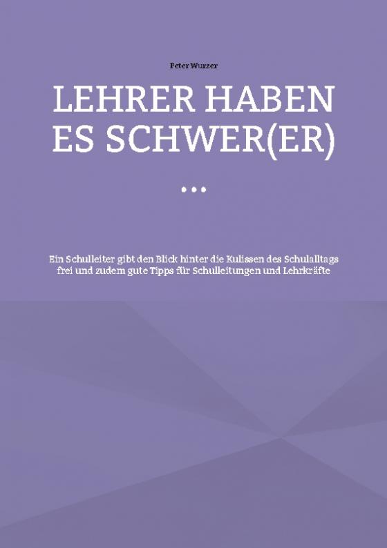 Cover-Bild Lehrer haben es schwer(er) ...