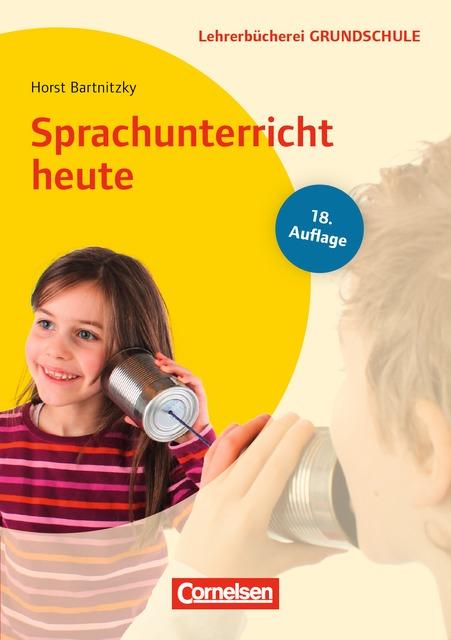 Cover-Bild Lehrerbücherei Grundschule / Sprachunterricht heute (18. Auflage)