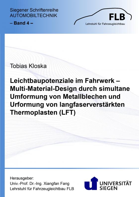 Cover-Bild Leichtbaupotenziale im Fahrwerk – Multi-Material-Design durch simultane Umformung von Metallblechen und Urformung von langfaserverstärkten Thermoplasten (LFT)