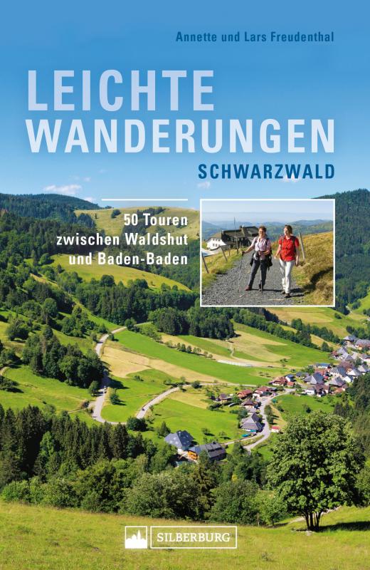 Cover-Bild Leichte Wanderungen Schwarzwald. Wanderführer mit 50 Touren zwischen Waldshut und Baden-Baden.