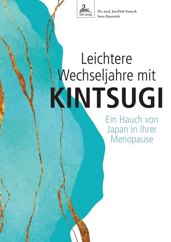 Cover-Bild Leichtere Wechseljahre mit KINTSUGI