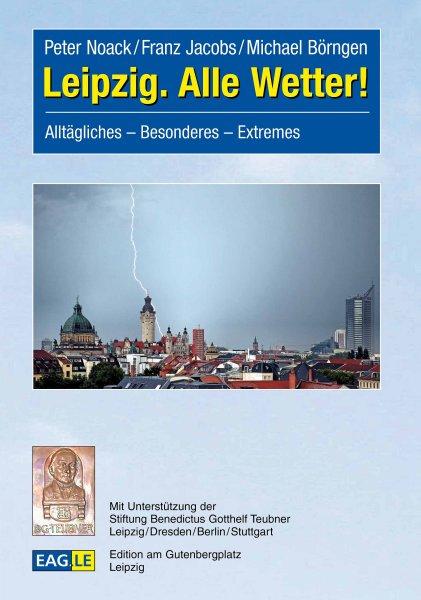 Cover-Bild Leipzig - alle Wetter !