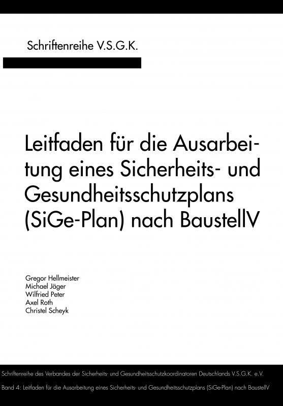 Cover-Bild Leitfaden für die Ausarbeitung eines Sicherheits- und Gesundheitsschutzplans (SiGe-Plan) nach BaustellV