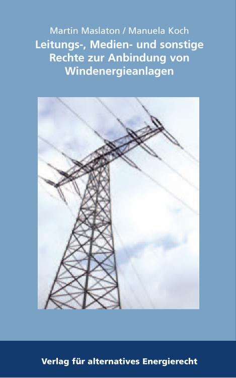 Cover-Bild Leitungs-, Medien- und sonstige Rechte zur Anbindung von Windenergieanlagen