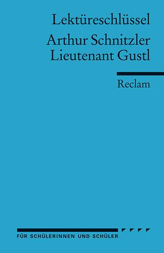 Cover-Bild Lektüreschlüssel zu Arthur Schnitzler: Lieutenant Gustl