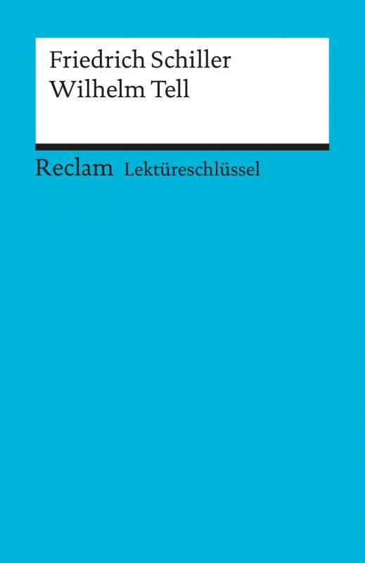Cover-Bild Lektüreschlüssel zu Friedrich Schiller: Wilhelm Tell