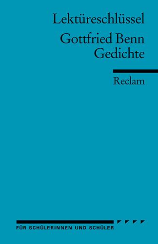 Cover-Bild Lektüreschlüssel zu Gottfried Benn: Gedichte