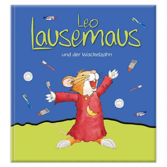 Cover-Bild Leo Lausemaus und der Wackelzahn