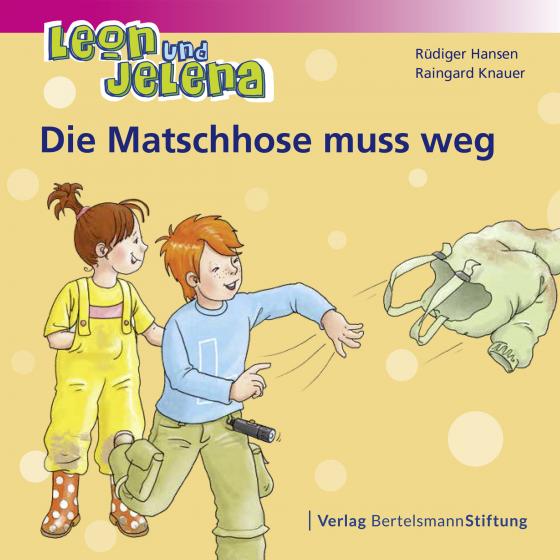 Cover-Bild Leon und Jelena - Die Matschhose muss weg