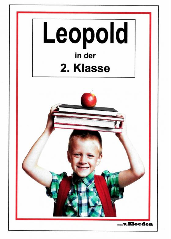 Cover-Bild Leopold und seine Freunde / Leopold in der 2.Klasse