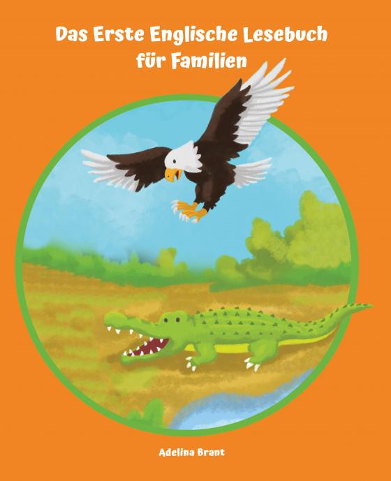 Cover-Bild Lerne Englisch am einfachsten mit dem Buch Das Erste Englische Lesebuch für Familien