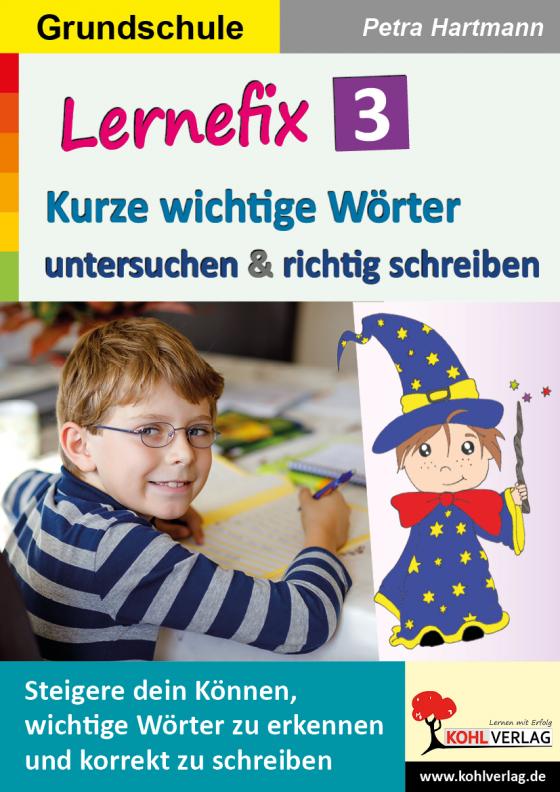 Cover-Bild Lernefix / Band 3: Kurze wichtige Wörter untersuchen und schreiben