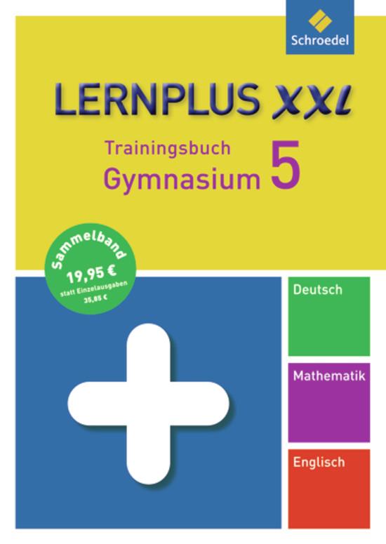 Cover-Bild Lernplus XXL / Lernplus XXL - Trainingsbuch Gymnasium