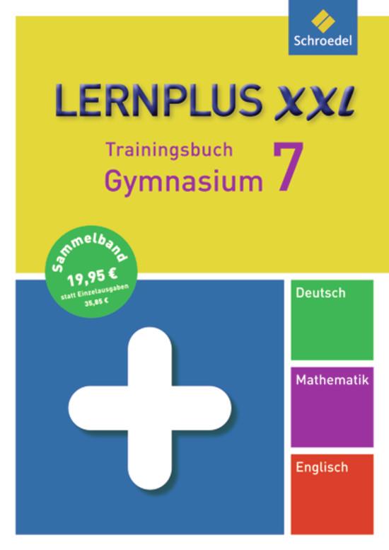 Cover-Bild Lernplus XXL / Lernplus XXL - Trainingsbuch Gymnasium