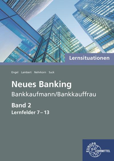 Cover-Bild Lernsituationen Neues Banking Band 2 Lernfelder 7-13