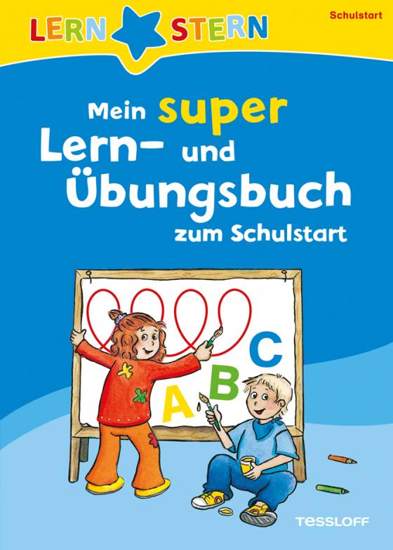 Cover-Bild LERNSTERN Mein super Lern- und Übungsbuch zum Schulstart