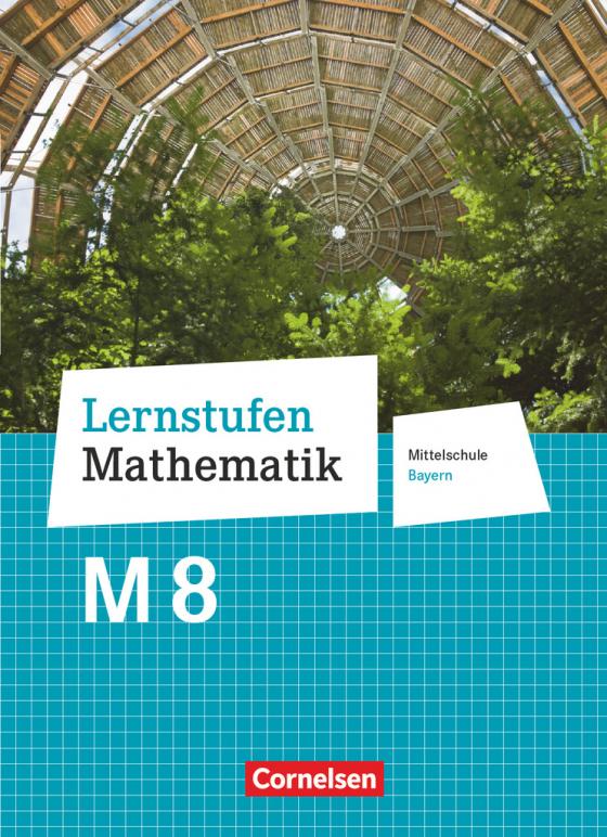 Cover-Bild Lernstufen Mathematik - Mittelschule Bayern 2017 - 8. Jahrgangsstufe