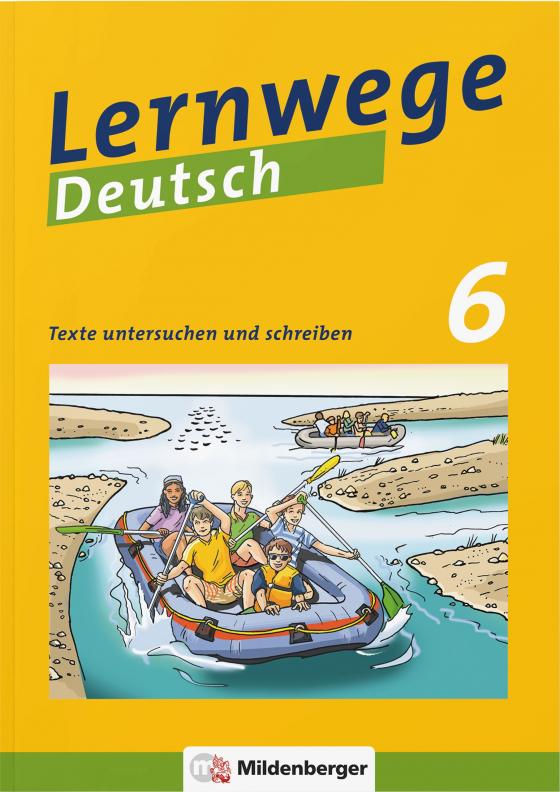 Cover-Bild Lernwege Deutsch: Texte untersuchen und schreiben 6