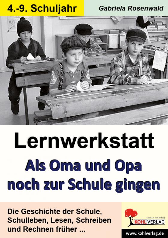 Cover-Bild Lernwerkstatt Als Oma und Opa noch zur Schule gingen