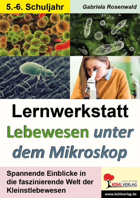 Cover-Bild Lernwerkstatt Lebewesen unter dem Mikroskop / Klasse 5-6