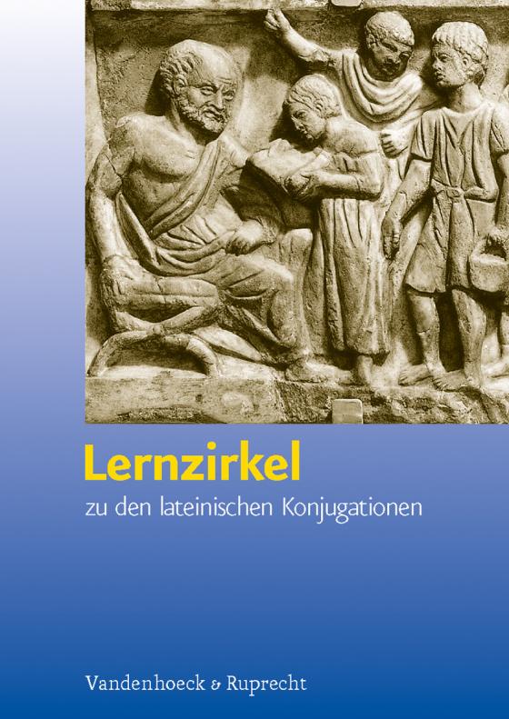 Cover-Bild Lernzirkel zu den lateinischen Konjugationen
