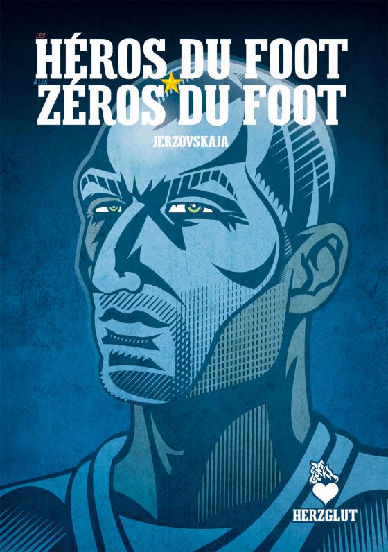Cover-Bild Les héros du foot & les zéros du foot - Fußballhelden & Fußballnullen - Football Heroes & Football Zeroes