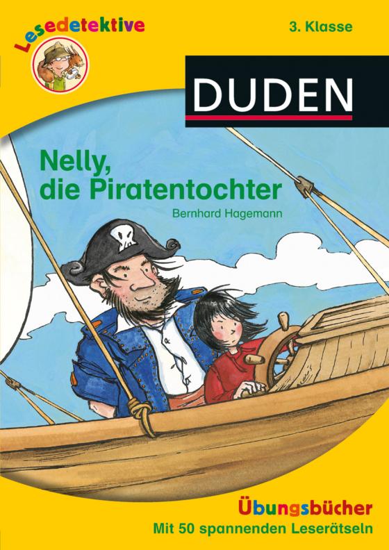 Cover-Bild Lesedetektive Übungsbücher - Nelly, die Piratentochter, 3. Klasse